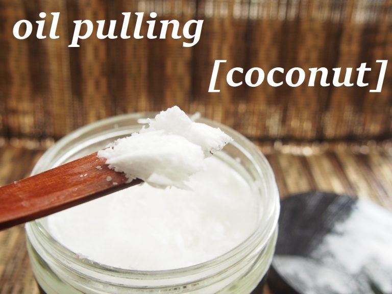 Coconut Oil Pulling – Benefits and How-To Ultimate Guide