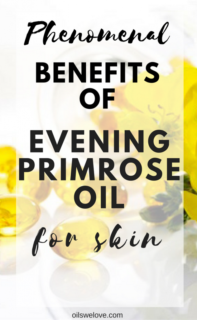 benefits evening primrose oil for skin