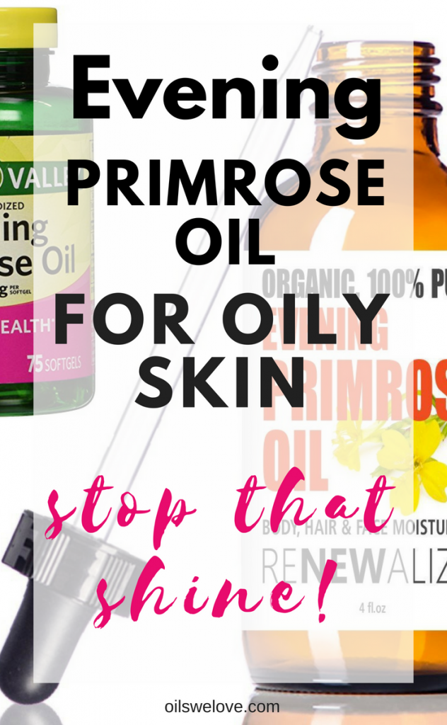 evening primrose oil for oily skin