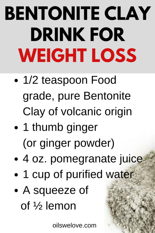 How to use Bentonite Clay for Weight Loss Oils we love