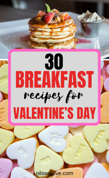 30 Healthy Valentine’s Day Breakfast Ideas | Oils we love