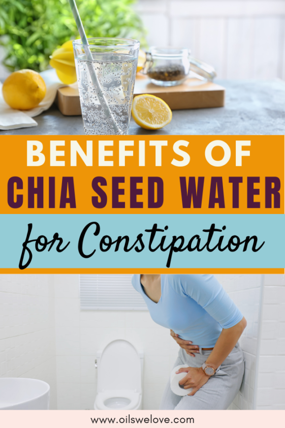 The Benefits of Chia Seed Water for Constipation Oils we love