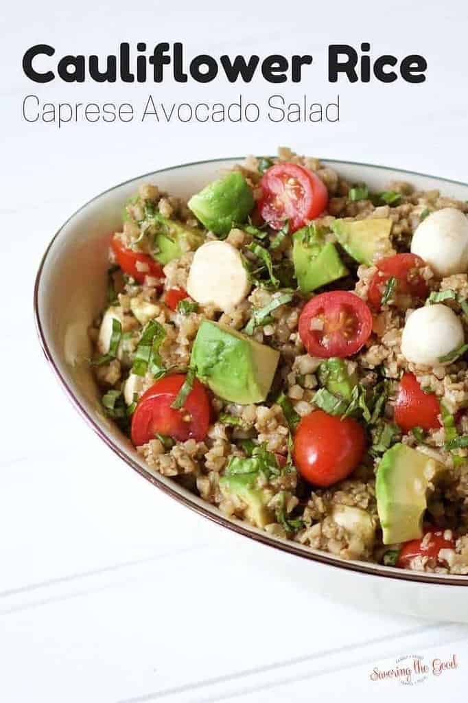 Fresh Caprese Avocado Salad with Cauliflower Rice by Savoring the Good