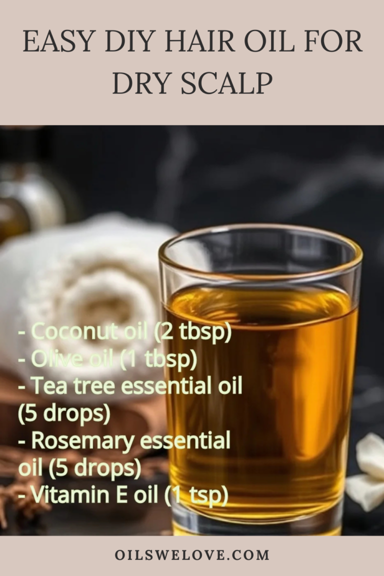 Easy DIY Hair Oil for Dry Scalp