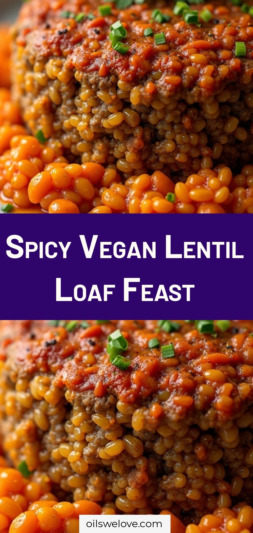 Spicy Vegan Lentil Loaf Feast