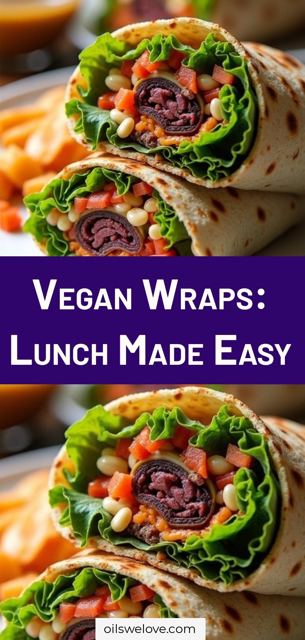 Vegan Wraps: Lunch Made Easy