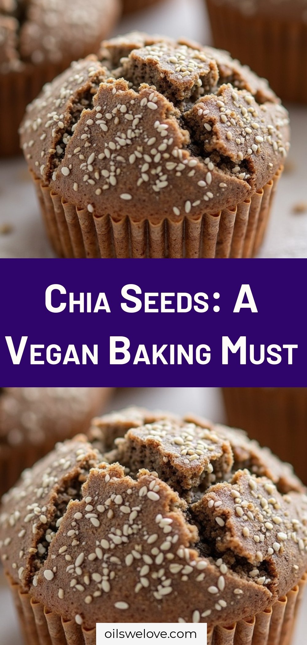Chia Seeds: A Vegan Baking Must
