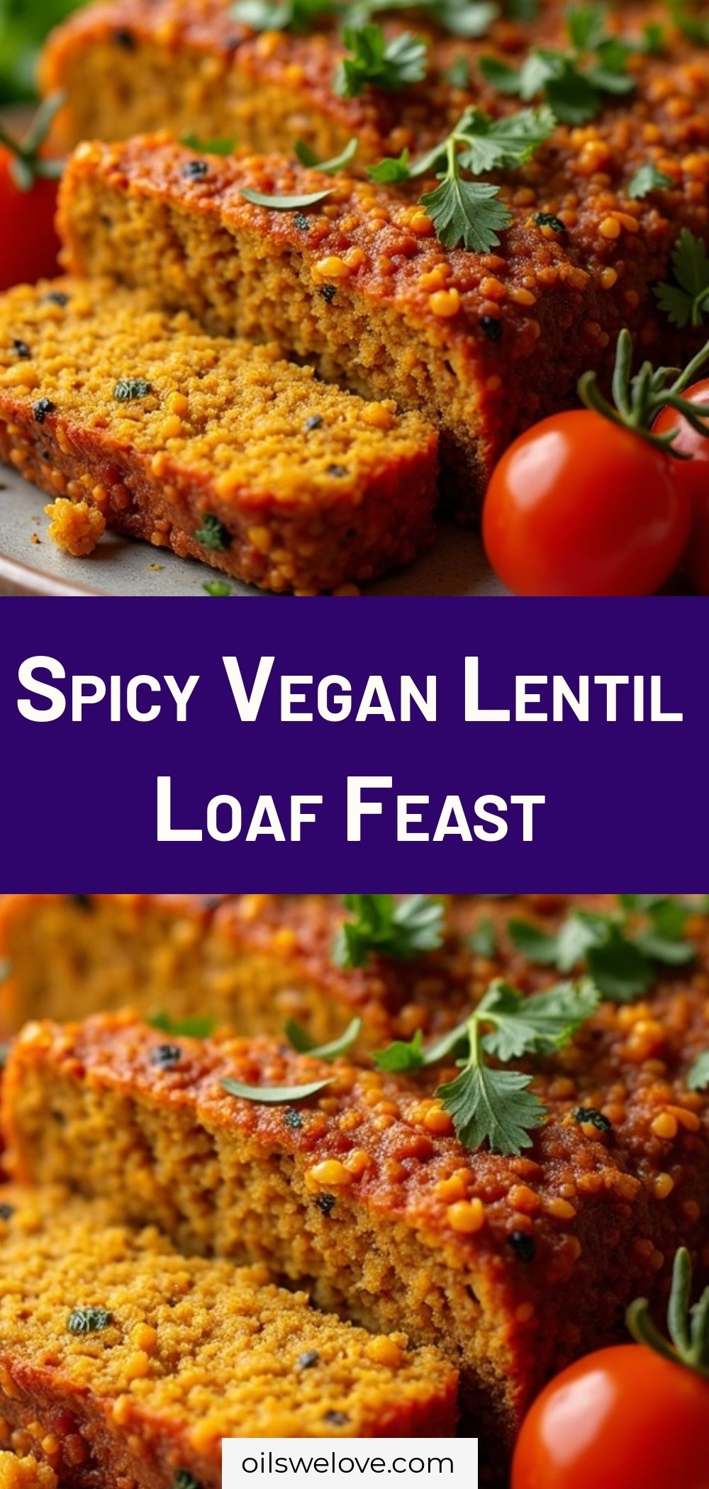 Spicy Vegan Lentil Loaf Feast